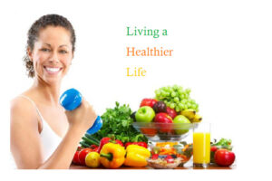 Simple and Effective Steps to Living a Healthier Life